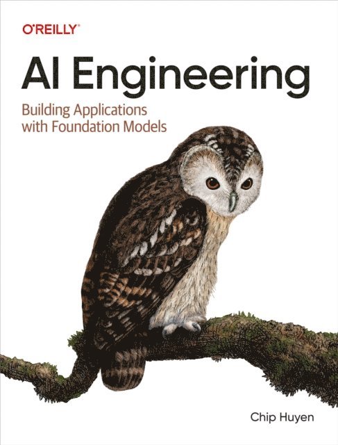 Chip Huyen - AI Engineering, E-bok