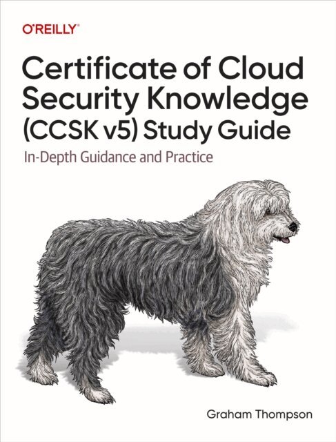 Graham Thompson - Certificate of Cloud Security Knowledge (CCSK v5) Study Guide, E-bok
