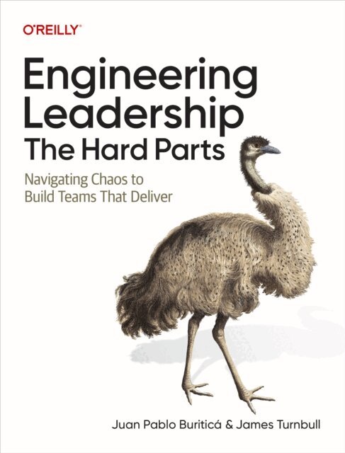 James Turnbull, Juan Pablo Buritica - Engineering Leadership: The Hard Parts, E-bok
