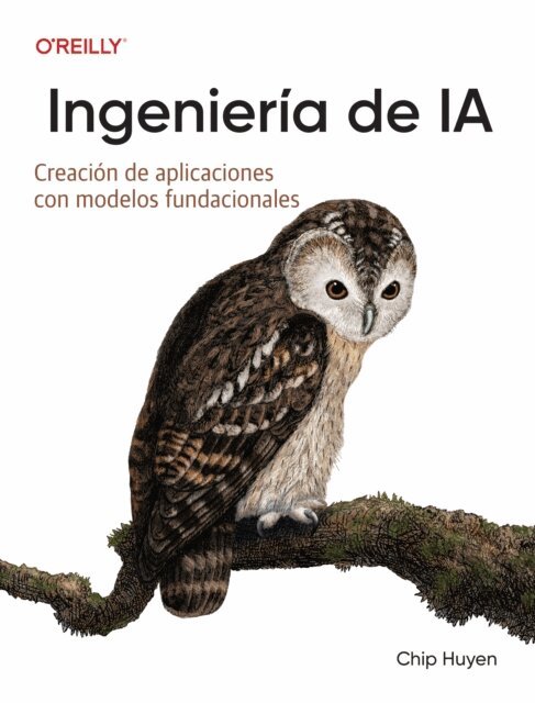 Chip Huyen - Ingenieria de IA (Spanish Edition), E-bok