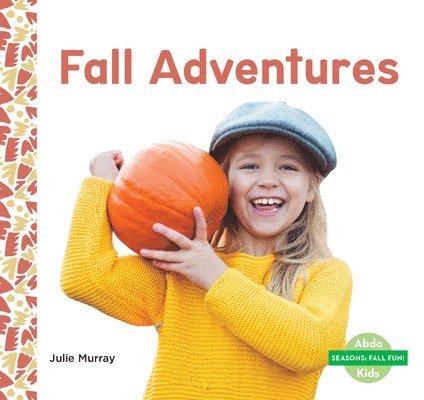 Julie Murray - Fall Adventures, Inbunden. Tillgänglighet: Lägg i varukorg
