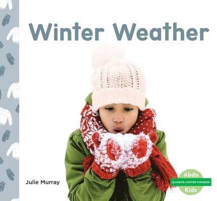 Julie Murray - Winter Weather, Inbunden. Tillgänglighet: Lägg i varukorg