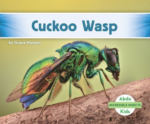 Grace Hansen - Cuckoo Wasp, Inbunden. Tillgänglighet: Lägg i varukorg