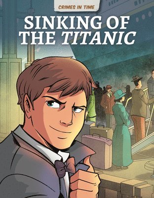 Bobby Nash - Sinking of the Titanic, Inbunden