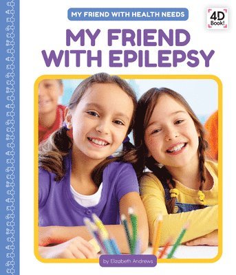 Elizabeth Andrews - My Friend with Epilepsy, Inbunden. Tillgänglighet: Lägg i varukorg