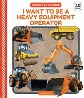 Julie Murray - I Want to Be a Heavy Equipment Operator, Inbunden