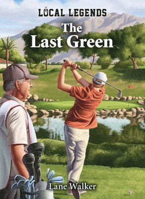 Lane Walker - Last Green, Inbunden