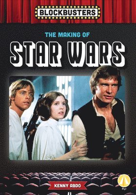 Kenny Abdo - Making of Star Wars, Inbunden. Tillgänglighet: Lägg i varukorg