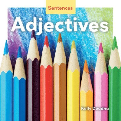 Kelly Doudna - Adjectives, Inbunden