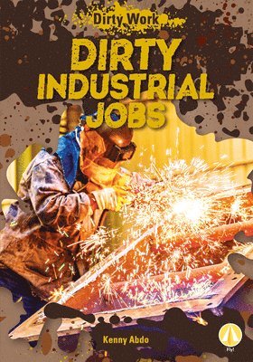 Kenny Abdo - Dirty Industrial Jobs, Inbunden. Tillgänglighet: Lägg i varukorg