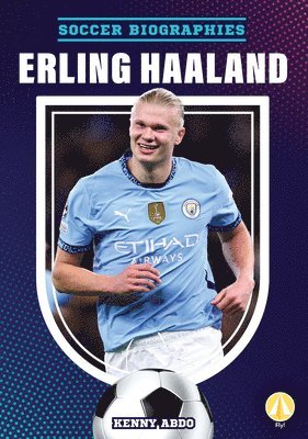 Kenny Abdo - Erling Haaland, Inbunden