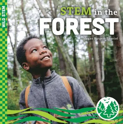 Megan Borgert-Spaniol - STEM in the Forest, Inbunden. Tillgänglighet: Lägg i varukorg