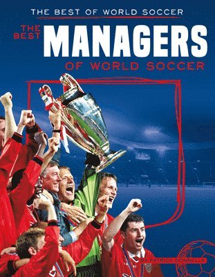 Patrick Donnelly - Best Managers of World Soccer, Inbunden. Tillgänglighet: Tillfälligt slut