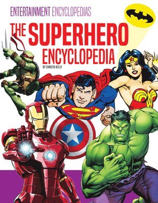 Christa Kelly - Superhero Encyclopedia, Inbunden