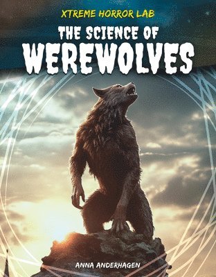 Anna Anderhagen - Science of Werewolves, Inbunden
