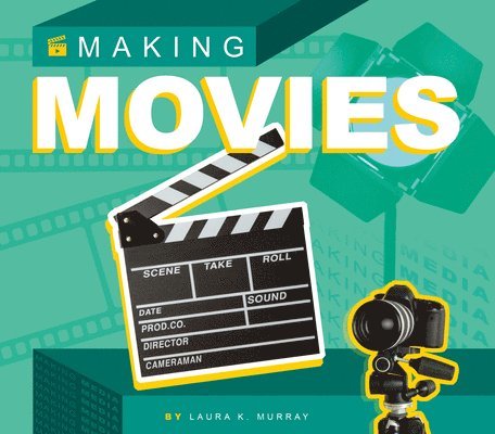 Laura K. Murray - Making Movies, Inbunden