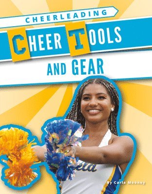 Carla Mooney - Cheer Tools and Gear, Inbunden