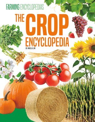 Angela Lim - Crop Encyclopedia, Inbunden