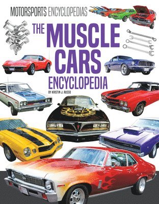 Kristin J. Russo - The Muscle Cars Encyclopedias, Inbunden. Tillgänglighet: Tillfälligt slut
