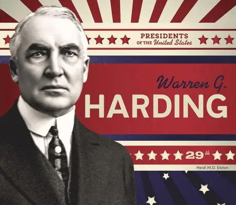Heidi M.D. Elston - Warren G. Harding, Inbunden. Tillgänglighet: Lägg i varukorg