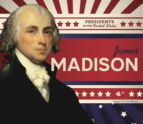 Megan M. Gunderson - James Madison, Inbunden. Tillgänglighet: Lägg i varukorg