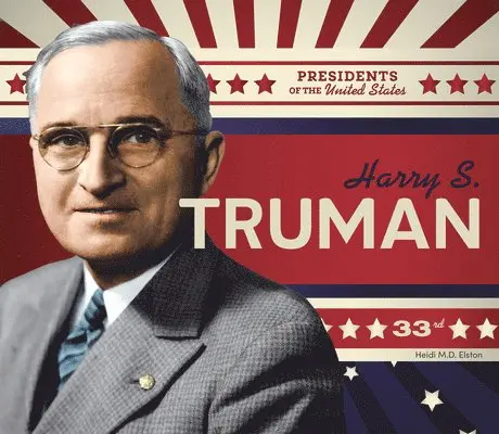 Heidi M.D. Elston - Harry S. Truman, Inbunden. Tillgänglighet: Lägg i varukorg