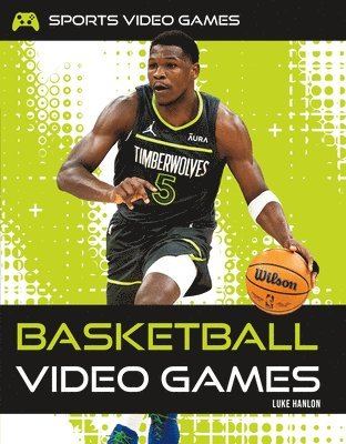 Luke Hanlon - Basketball Video Games, Inbunden