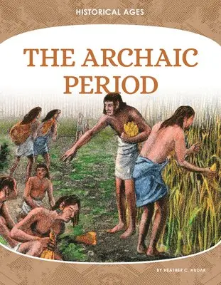 Heather C. Hudak - The Archaic Period, Inbunden. Tillgänglighet: Lägg i varukorg