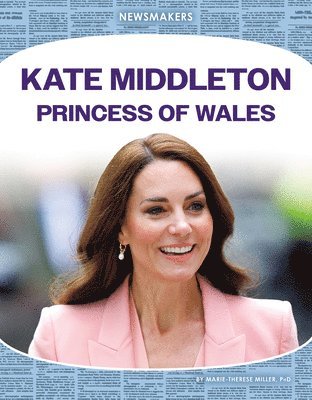 Marie-Therese Miller - Kate Middleton: Princess of Wales: Princess of Wales, Inbunden