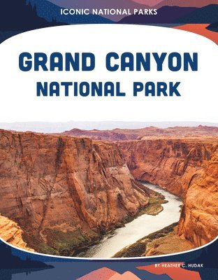 Heather C. Hudak - Grand Canyon National Park, Inbunden