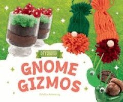 Juliette Anderberg - Gnome Gizmos, Inbunden