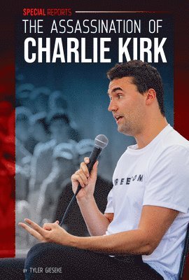 Tyler Gieseke - Assassination of Charlie Kirk, Inbunden