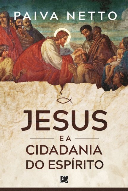 Paiva Netto - Jesus e a Cidadania do Espirito, E-bok