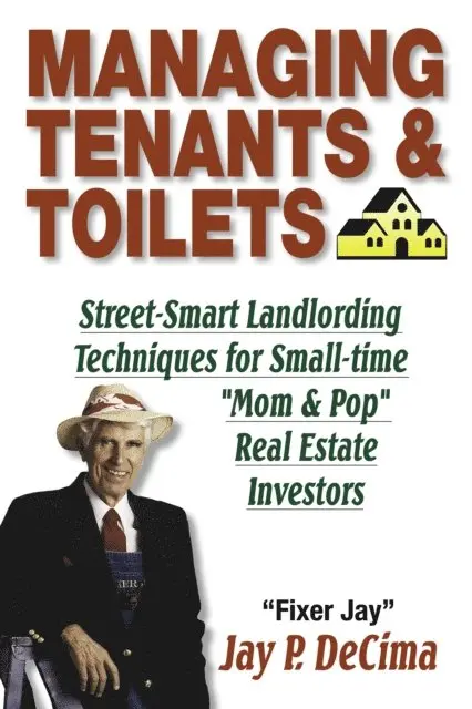 Jay P. DeCima - Managing Tenants & Toilets, E-bok. Tillgänglighet: Lägg i varukorg
