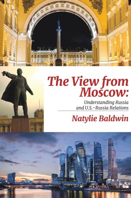 Natylie Baldwin - View from Moscow, E-bok
