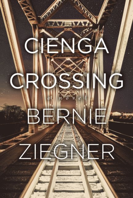 Bernie Ziegner - Cienga Crossing, E-bok