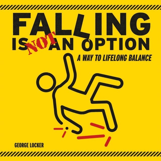 George Locker - Falling Is Not An Option, E-bok