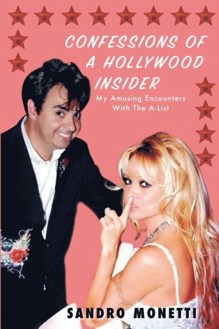 Sandro Monetti - Confessions of a Hollywood Insider, E-bok