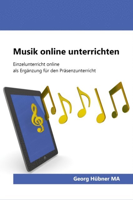 Georg Hubner - Musik online unterrichten, E-bok