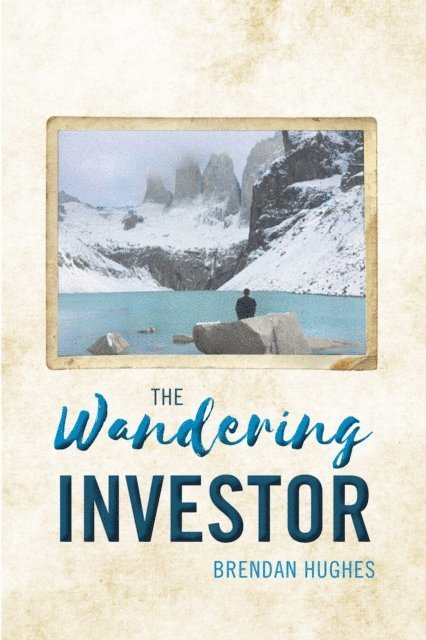 Brendan Hughes - Wandering Investor, E-bok