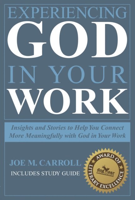 Joe Carroll - Experiencing God In Your Work, E-bok
