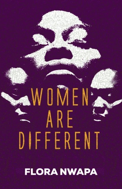 Flora Nwapa - Women are Different, E-bok