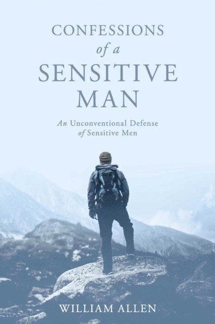 William Allen - Confessions of a Sensitive Man, E-bok