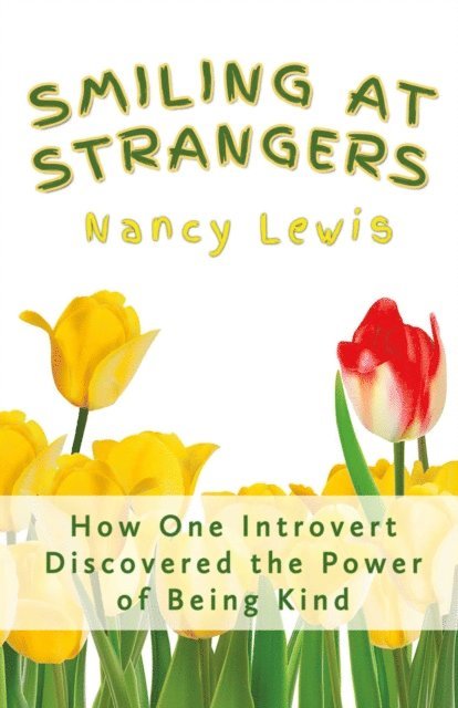 Nancy Lewis - Smiling at Strangers, E-bok