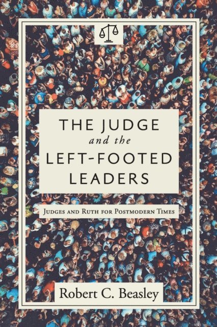 Robert C. Beasley - Judge and the Left-Footed Leaders, E-bok