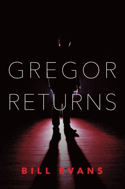 Bill Evans - Gregor Returns, E-bok