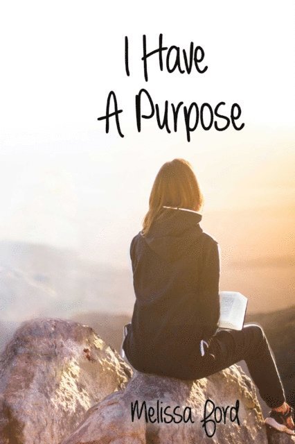 Melissa Ford - I Have a Purpose, E-bok