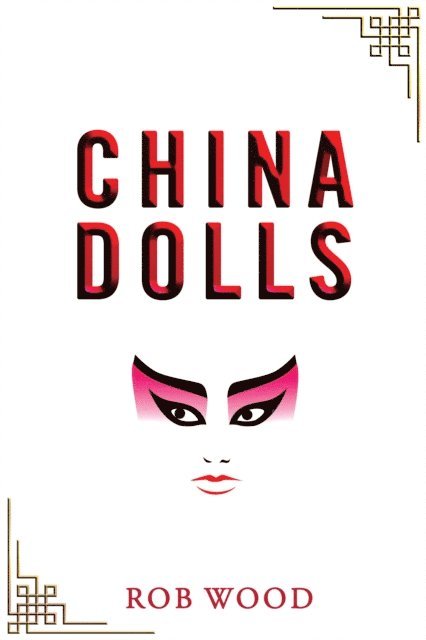 Rob Wood - China Dolls, E-bok
