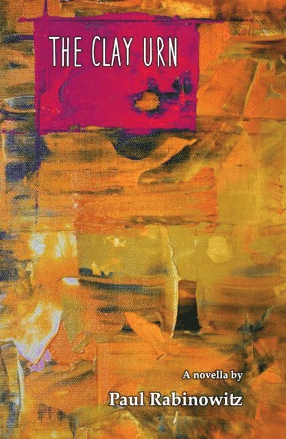 Paul Rabinowitz - Clay Urn, E-bok