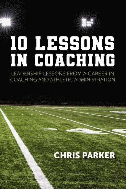 Chris Parker - 10 Lessons in Coaching, E-bok